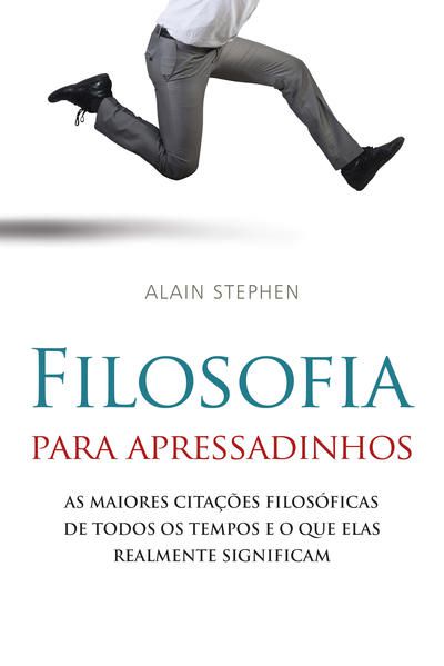 FILOSOFIA PARA APRESSADINHOS