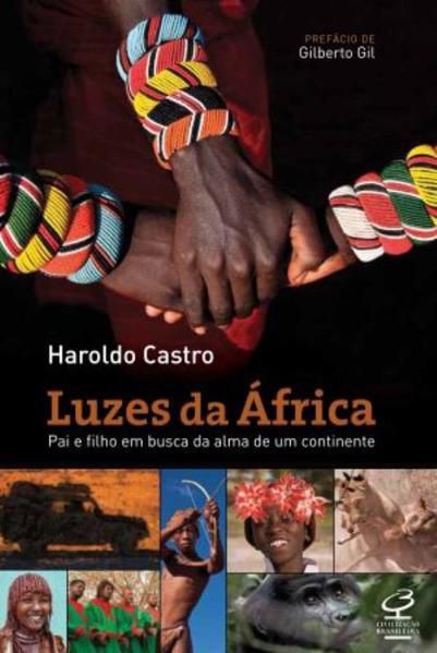 LUZES DA ÁFRICA: PAI E FILHO EM BUSCA DA ALMA DE UM CONTINENTE