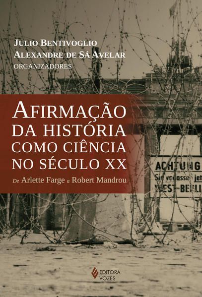 AFIRMAÇÃO DA HISTÓRIA COMO CIÊNCIA NO SÉCULO XX