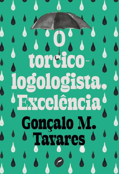 O TORCICOLOGOLOGISTA, EXCELÊNCIA