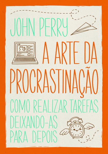 A ARTE DA PROCRASTINAÇÃO