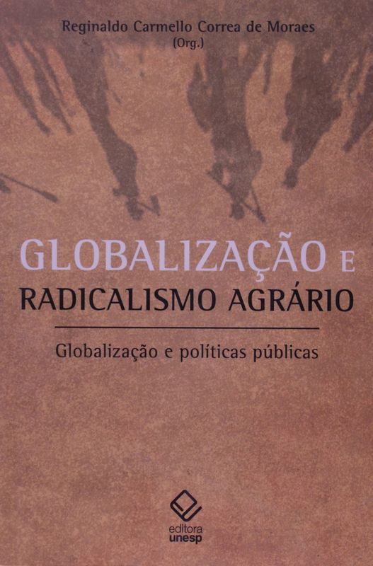 GLOBALIZAÇÃO E RADICALISMO AGRÁRIO