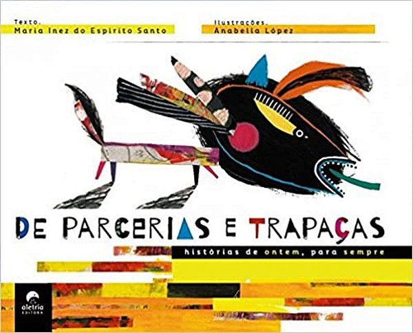 DE PARCERIAS E TRAPAÇAS