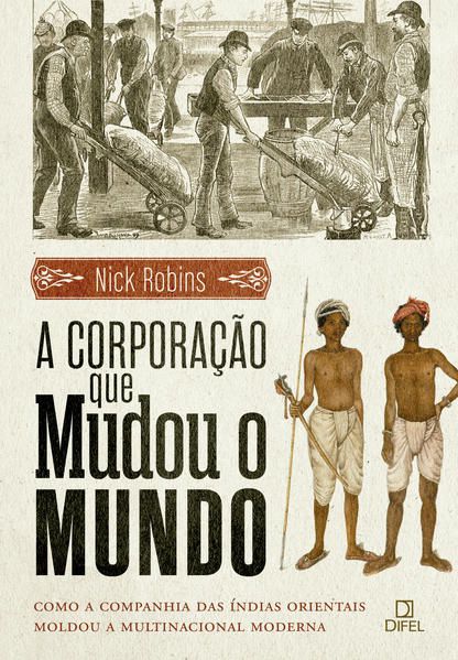 A CORPORAÇÃO QUE MUDOU O MUNDO