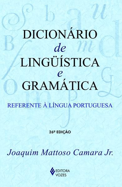 DICIONÁRIO DE LINGUÍSTICA E GRAMÁTICA
