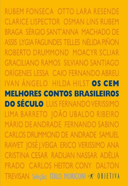OS CEM MELHORES CONTOS BRASILEIROS DO SÉCULO