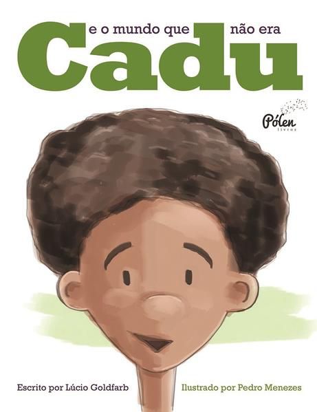 CADU - E O MUNDO QUE NÃO ERA