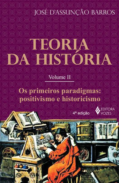 TEORIA DA HISTÓRIA VOL. II