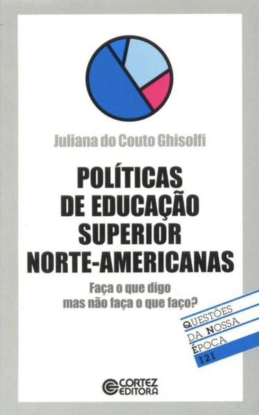 POLÍTICAS DE EDUCAÇÃO SUPERIOR NORTE-AMERICANAS