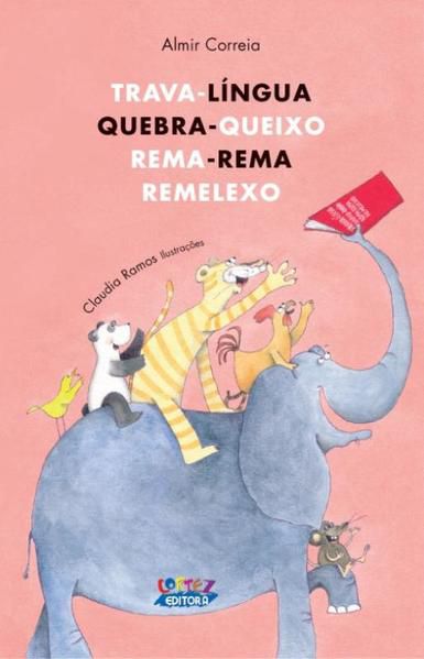 TRAVA-LÍNGUA, QUEBRA-QUEIXO, REMA-REMA, REMELEXO