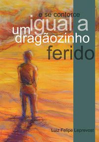 E SE CONTORCE IGUAL A UM DRAGÃOZINHO FERIDO