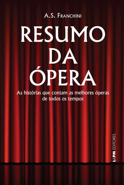RESUMO DA ÓPERA