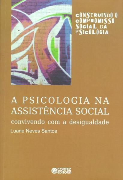 A PSICOLOGIA NA ASSISTÊNCIA SOCIAL