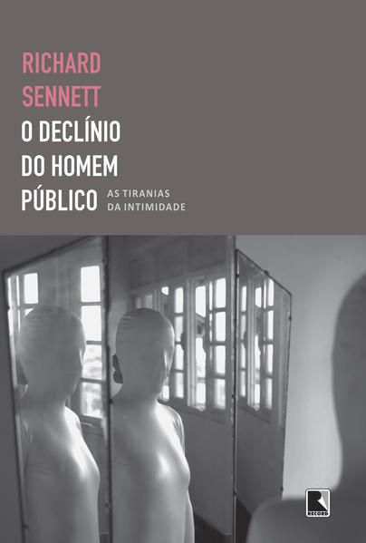 O DECLÍNIO DO HOMEM PÚBLICO