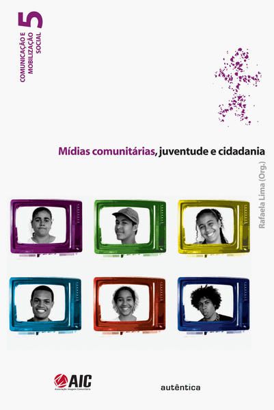 MÍDIAS COMUNITÁRIAS, JUVENTUDE E CIDADANIA