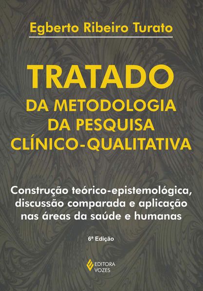 TRATADO DA METODOLOGIA DA PESQUISA CLÍNICO-QUALITATIVA