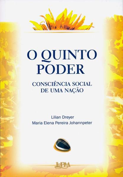 O QUINTO PODER – CONSCIÊNCIA SOCIAL DE UMA NAÇÃO