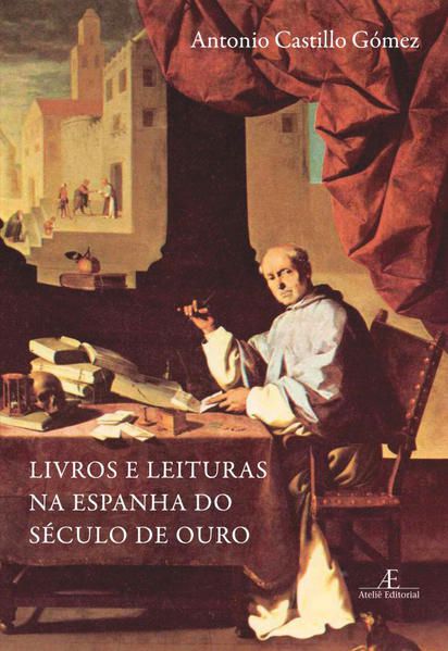LIVROS E LEITURAS NA ESPANHA DO SÉCULO DE OURO