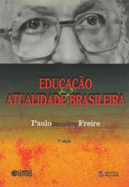 EDUCAÇÃO E ATUALIDADE BRASILEIRA