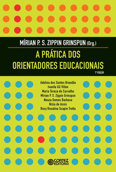 A PRÁTICA DOS ORIENTADORES EDUCACIONAIS
