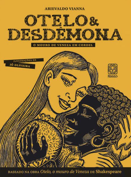 OTELO & DESDEMONA: O MOURO DE VENEZA EM CORDEL