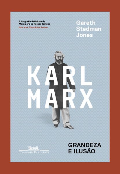KARL MARX - GRANDEZA E ILUSÃO