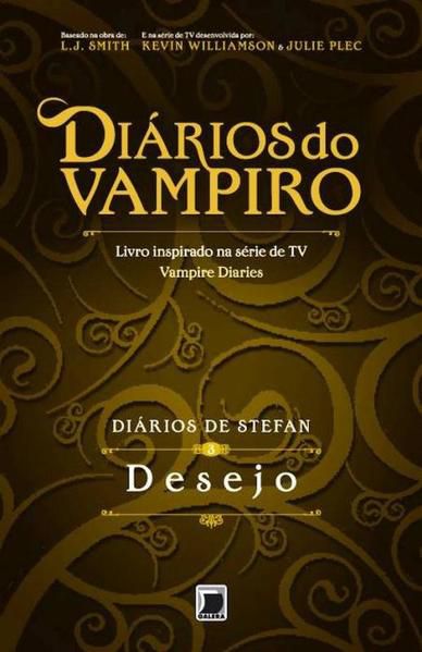 DIÁRIOS DE STEFAN: DESEJO (VOL. 3) - VOL. 3