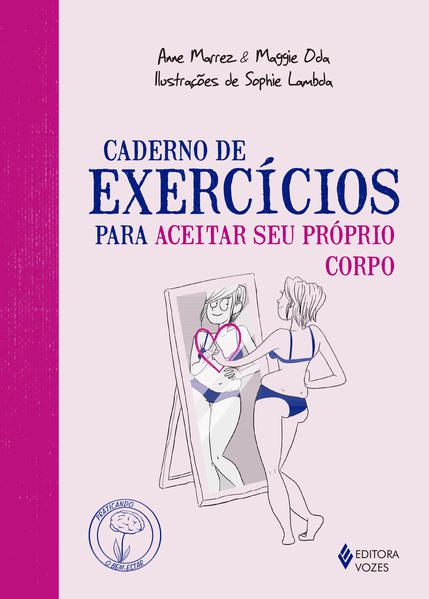 CADERNO DE EXERCÍCIOS PARA ACEITAR SEU PRÓPRIO CORPO