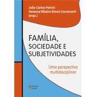 FAMÍLIA, SOCIEDADE E SUBJETIVIDADES