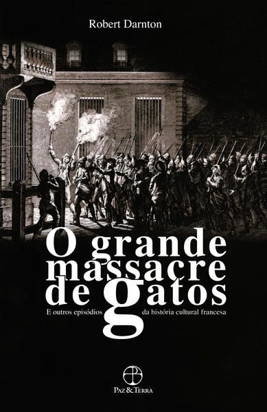 O GRANDE MASSACRE DE GATOS