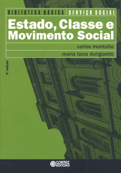 ESTADO, CLASSE E MOVIMENTO SOCIAL