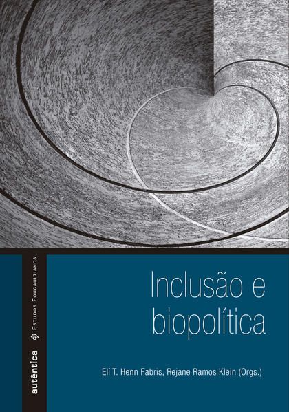 INCLUSÃO & BIOPOLÍTICA
