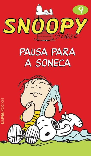 SNOOPY 9 – PAUSA PARA A SONECA - VOL. 819