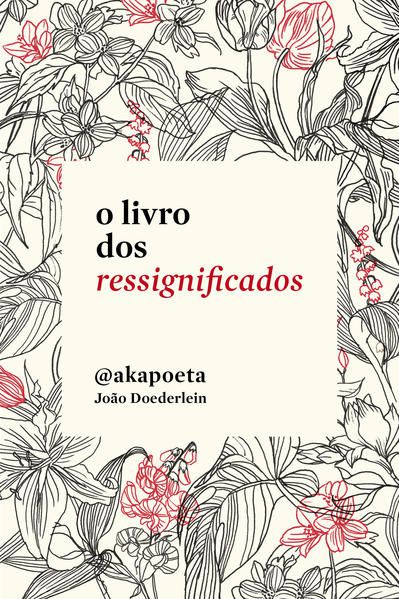 O LIVRO DOS RESSIGNIFICADOS