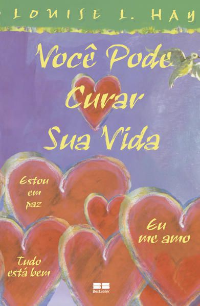 VOCÊ PODE CURAR SUA VIDA (EDIÇÃO ILUSTRADA)