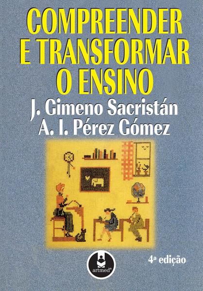 COMPREENDER E TRANSFORMAR O ENSINO