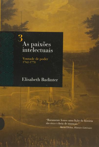 AS PAIXÕES INTELECTUAIS 3