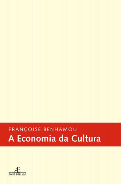 A ECONOMIA DA CULTURA