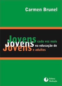 JOVENS CADA VEZ MAIS JOVENS
