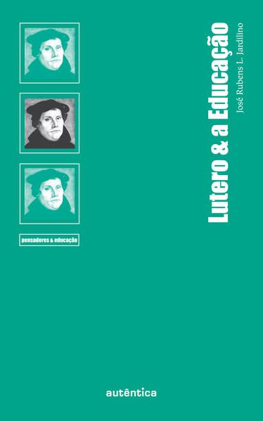LUTERO & A EDUCAÇÃO