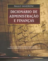 DICIONÁRIO DE ADMINISTRAÇÃO E FINANÇAS