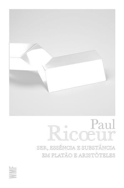 SER, ESSÊNCIA E SUBSTÂNCIA EM PLATÃO E ARISTÓTELES
