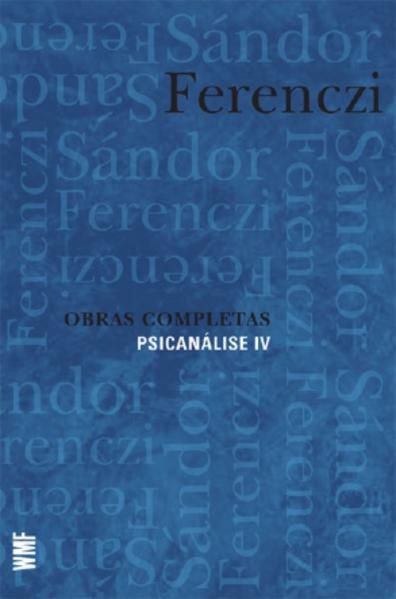 OBRAS COMPLETAS - PSICANÁLISE IV