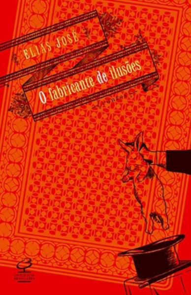 O FABRICANTE DE ILUSÕES