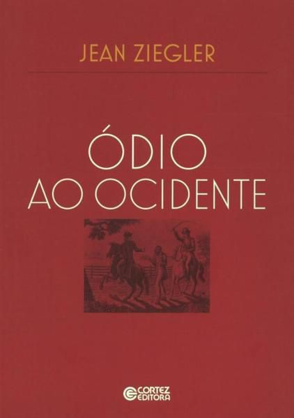 ÓDIO AO OCIDENTE