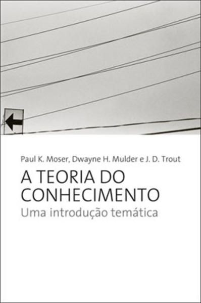 A TEORIA DO CONHECIMENTO