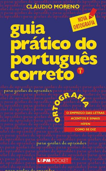 GUIA PRÁTICO DO PORTUGUÊS CORRETO – ORTOGRAFIA - VOL. 1 - VOL. 336