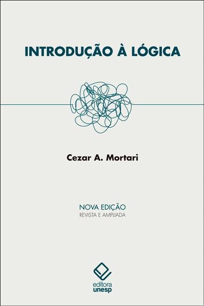 INTRODUÇÃO À LÓGICA - 2ª EDIÇÃO