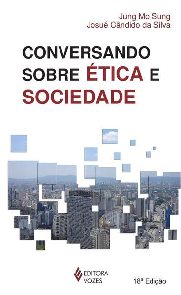 CONVERSANDO SOBRE ÉTICA E SOCIEDADE