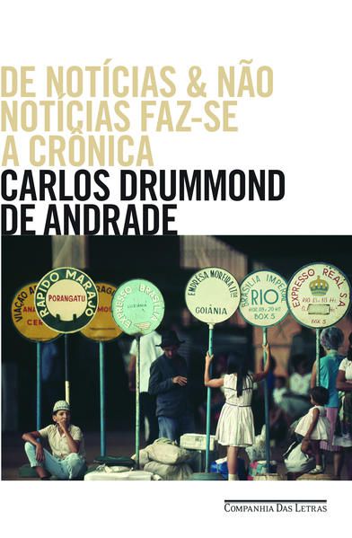 DE NOTÍCIAS & NÃO NOTÍCIAS FAZ-SE A CRÔNICA